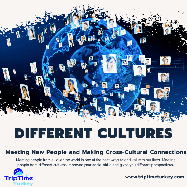 Meet New People and Make Cross-Cultural Connections